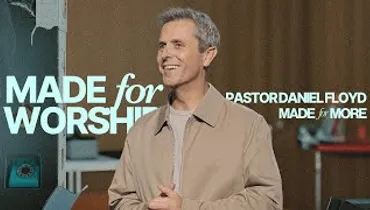 Made for Worship | Pastor Daniel Floyd | Gateway Church