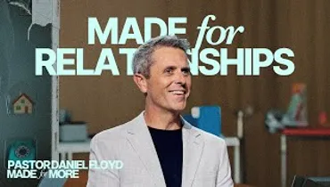 Made for Relationship | Pastor Daniel Floyd
