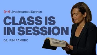 Gateway Church Live | “Class Is in Session” by Dr. Irini Fambro | March 30