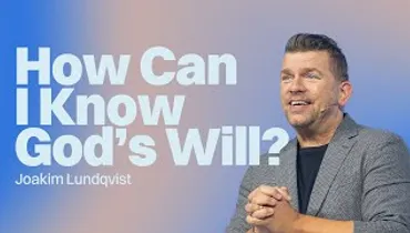 How Can I Know God’s Will? | Joakim Lundqvist | Gateway Church