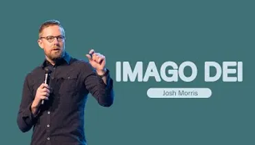 Imago Dei | Pastor Josh Morris | Gateway Church