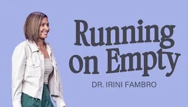 Running on Empty | Dr. Irini Fambro | Gateway Church