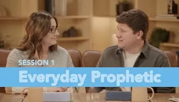 Everyday Prophetic | Session 1 | Gateway Church