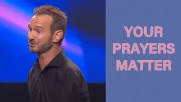 Why You Need to Pray | Nick Vujicic | Gateway Church