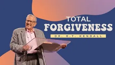 Total Forgiveness | Dr. R. T. Kendall | Gateway Church
