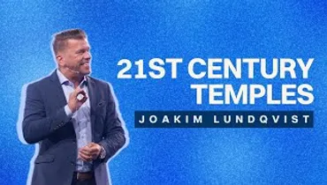 21st Century Temples | Pastor Joakim Lundqvist | Gateway Church