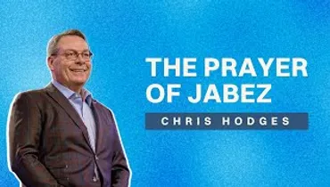 The Prayer of Jabez | Chris Hodges | Gateway Church