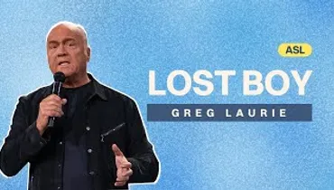 ASL | Gateway Church Live | “Lost Boy” by Pastor Greg Laurie | February 4–5