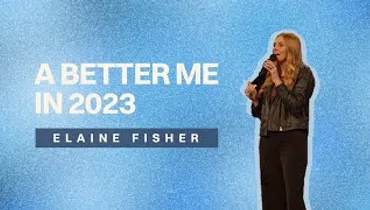 A Better Me in 2023 | Elaine Fisher