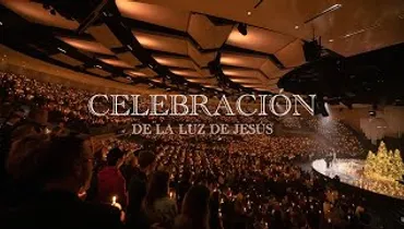 Español | Celebración de la Luz de Jesús | Gateway Church