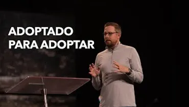 Español | Pastor Josh Morris | Adoptados para adoptar | Gateway Church