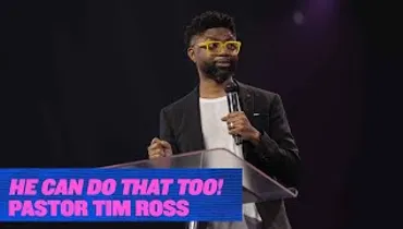 Gateway Church Live | “He Can Do That, Too!” by Pastor Tim Ross | June 19