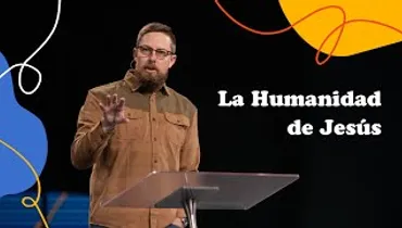 La Humanidad de Jesús | Pastor Josh Morris | Gateway Church