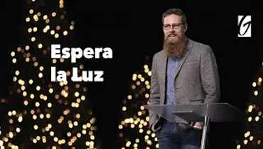 Gateway Church en Vivo | “Espera la Luz” Pastor Josh Morris | Diciembre 26–27