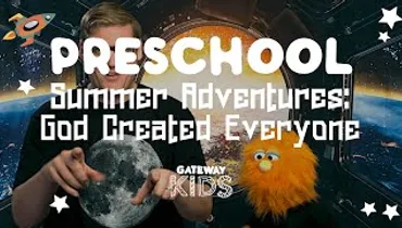 Gateway Kids Preschool Lesson | July 18-19