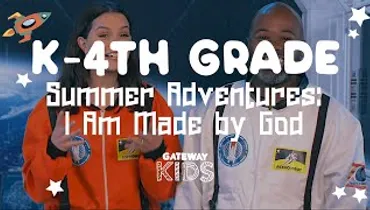 Gateway Kids Elementary Lesson | July 18-19