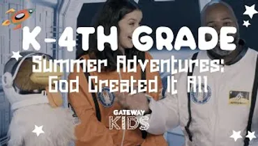 Gateway Kids Elementary Lesson | July 11-12