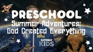 Gateway Kids Preschool Lesson | July 11-12