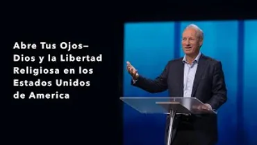 Abre Tus Ojos—Dios y la Libertad Religiosa en los Estados Unidos de America
