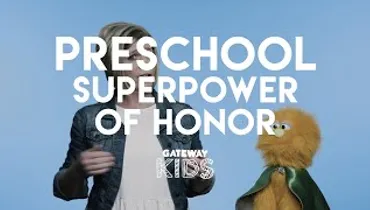Gateway Kids Preschool Bible Lesson | May 23-24 | Superpower of Honor