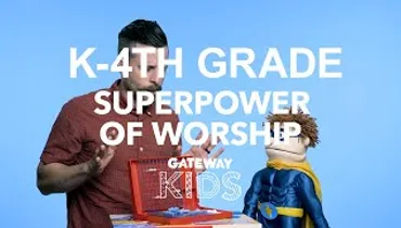 Gateway Kids Elementary Bible Lesson | May 16-17 | The Power of Worship
