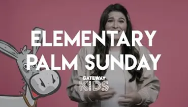 Elementary Palm Sunday Lesson | Apr 4-5