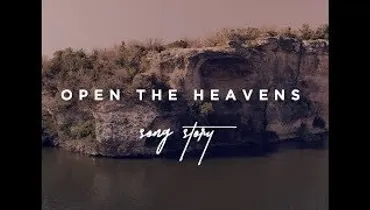 Open the Heavens | Monuments | Song Story | GATEWAY