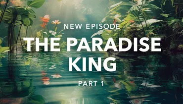 The Paradise King - Part 1