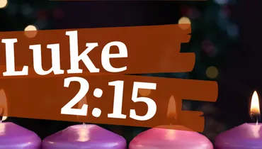 ADVENT: The Angelic Invitation: Walking with the Shepherds (Luke 2:15)