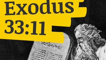 Can We Be Friends with God? (Exodus 33:11)