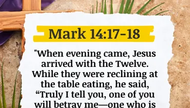Lent - Jesus Speaks of Betrayal (Mark 14:17-18)