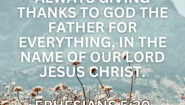 When Complaining Is Easier than Thanking (Ephesians 5:20)