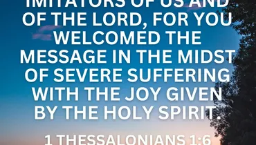 How to Take Hold of Joy in Difficult Circumstances (1 Thessalonians 1:6)