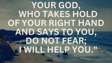 Hope for When You're Afraid (Isaiah 41:13)