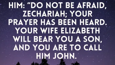 Your Prayers Have Been Heard (Luke 1:13)