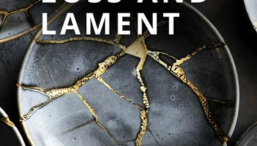 Loss and Lament