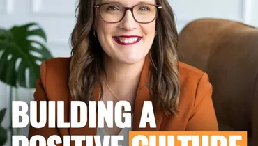 How to Build a Positive Team Culture That Lasts ft. Lisa Even | Episode 283