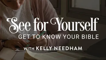 See for Yourself: Get to Know Your Bible