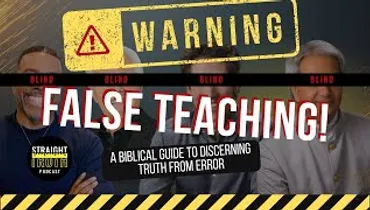 Exposing False Teaching: A Biblical Guide to Discerning Truth from Error