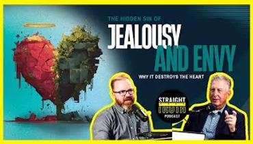 The Hidden Sin of Jealousy and Envy: Why It Destroys the Heart