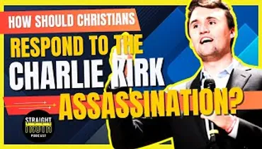 How Should Christians Respond to the Charlie Kirk Assassination?