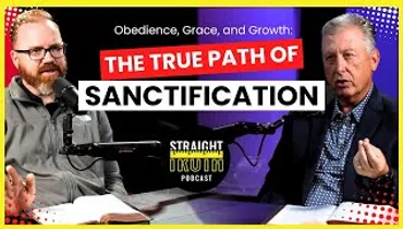 Obedience, Grace, and Growth: The True Path of Sanctification