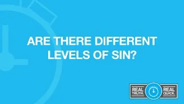 Are There Different Levels of Sin?