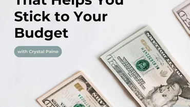 The Weekly Habit That Helps You Stick to Your Budget with Crystal Paine