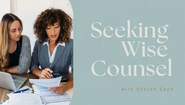 Seeking Wise Counsel with Sharon Epps