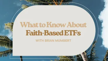 What to Know About Faith-Based ETFs with Brian Mumbert
