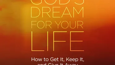 God's Dream for Your Life, Part 1