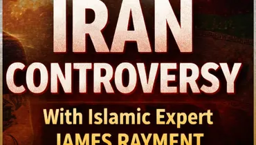 The Iran Controversy with James Rayment