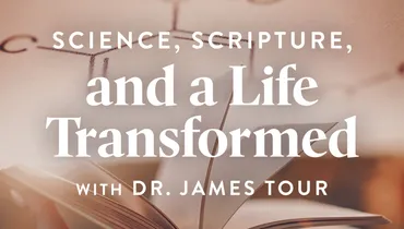 Science, Scripture, and a Life Transformed, Ep. 2