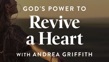 God's Power to Revive a Heart (E3)